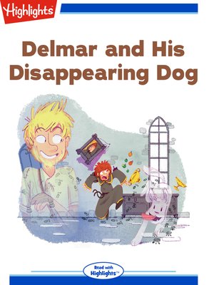 cover image of Delmar and His Disappearing Dog